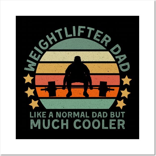 Weightlifter Dad, like a normal dad but ... Wall Art by Myartstor 